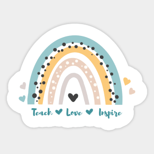 Teach love inspire Sticker